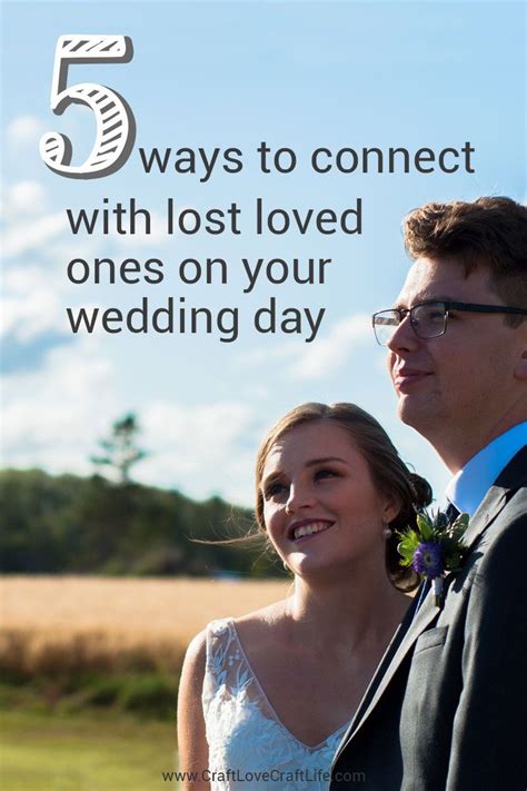 5 Ways To Connect With Lost Loved Ones On Your Wedding Day First Love