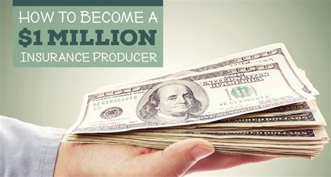 What is an insurance producer. How to Become a $1 Million Insurance Producer