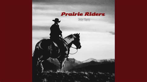 Prairie Riders Youtube