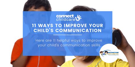 11 Ways To Improve Your Childs Communication Connect Childcare