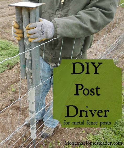 Ideally, you want a backyard. DIY Post Driver for metal fence posts | Montana Homesteader