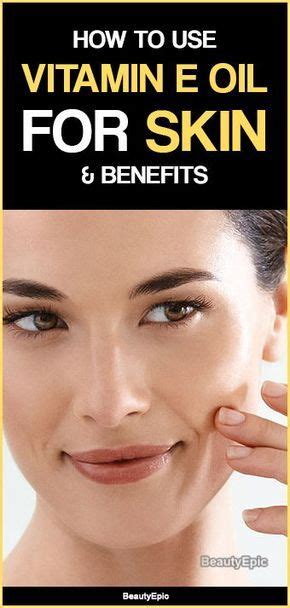 Vitamin E Oil For Skin Dry Skin Care Natural Skin Care Skin Care Tips
