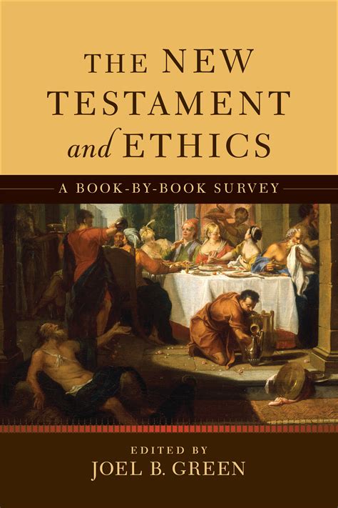 The New Testament And Ethics Baker Publishing Group