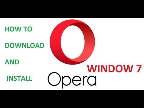 Opera download for windows 7. How To Download and Install Opera Browser On Window 7 - YouTube