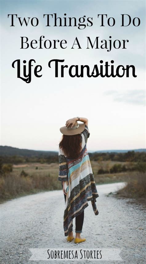 Two Things To Do Before A Major Life Transition Sobremesa Stories