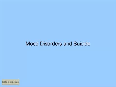Ppt Mood Disorders And Suicide Powerpoint Presentation Free Download