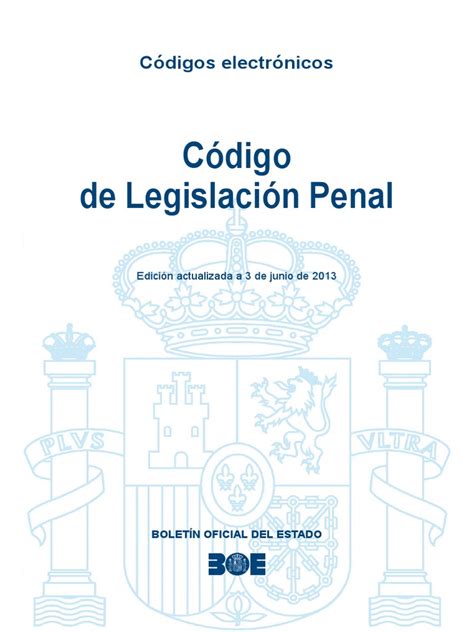 Boe 009 Codigo De Legislacion Penal Derecho Penal Castigos