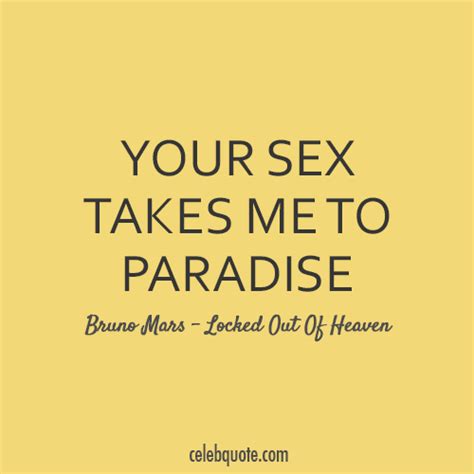 bruno mars locked out of heaven quote about typography slutty slut sex paradise ons naughty