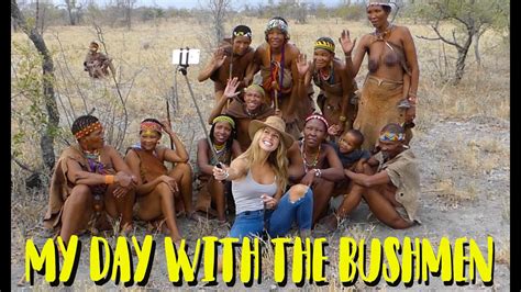 My Day With The Bushmen Of The Kalahari The San Tribe Youtube