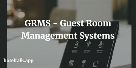 What Is Grms Guest Room Management System Hoteltalk For