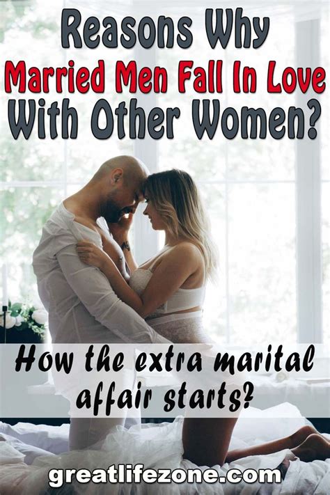 Reasons Why Married Men Fall In Love With Other Woman Ever Wondered Why