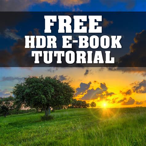 Free Hdr Photography E Book Tutorial By Captain Kimo