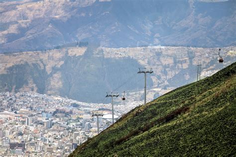 Quitos Cable Car Teleférico Quito City Tour And Travel