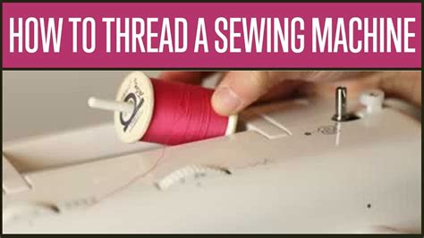 How To Thread A Singer Sewing Machine Sewing Machine Basics Tutorial