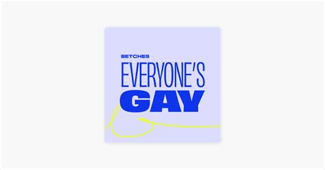‎everyones Gay On Apple Podcasts