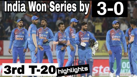 India Won Series by 3-0 | 3rd T20 match highlights - YouTube