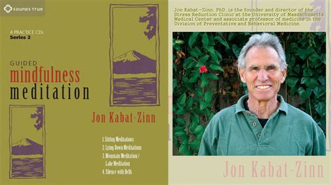 10 Min Guided Meditation Sample From Jon Kabat Zinn Does Not Have