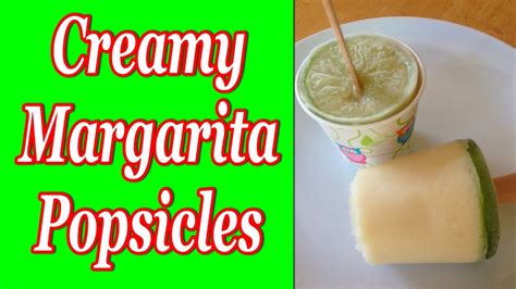 Creamy Margarita Popsicles Youtube