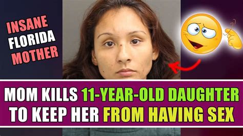 Mom Killed 11 Year Old To Keep Her From Having Sex Youtube Free