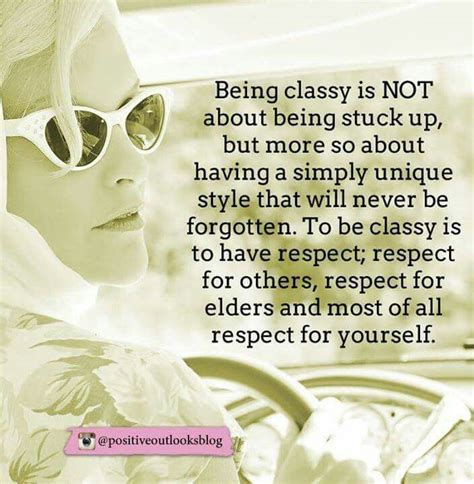 Being Classy Words Things To Think About Words Of Wisdom