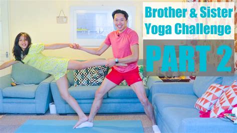 Extreme Yoga Challenge With My Sister Brother And Sister Yoga Challenge Part 2 Youtube
