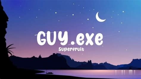 Guy Exe Superfruit Lyrics In English Youtube