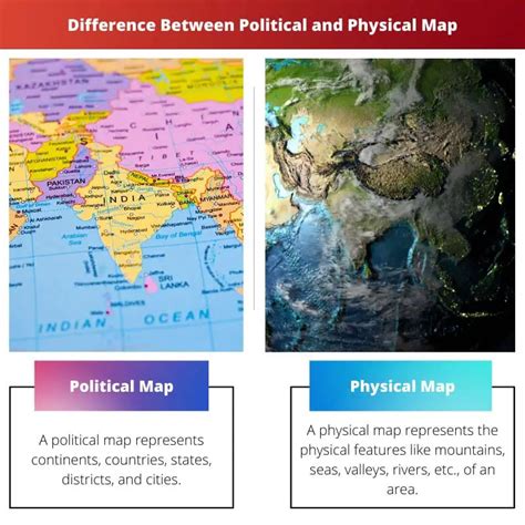 What Are The Differences Between A Physical Map And A Political Map