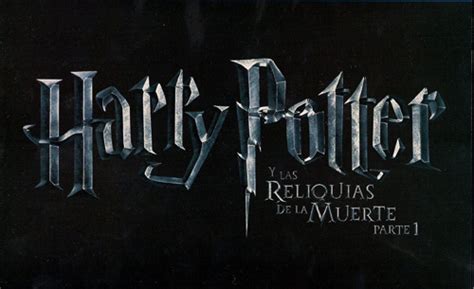 Parte 1, harry potter i insygnia. Harry Potter y las Reliquias de la Muerte (Parte 1), el ...