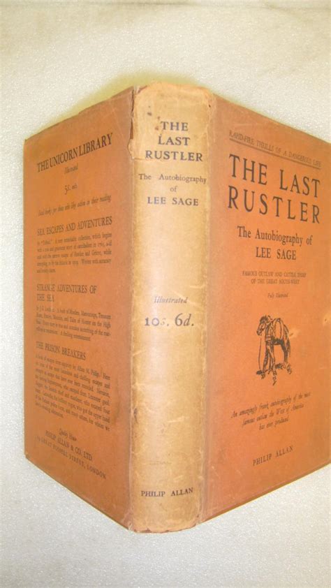 The Last Rustler The Autobiography Of Lee Sage With Illustrations By