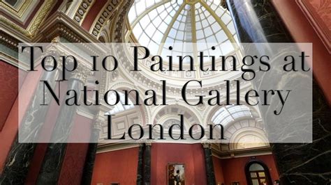 Top 10 Paintings At The National Gallery London Youtube