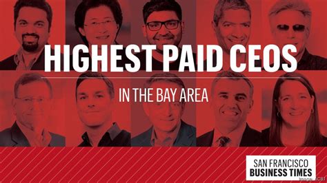 The 20 Highest Paid Ceos In The Bay Area San Francisco Business Times