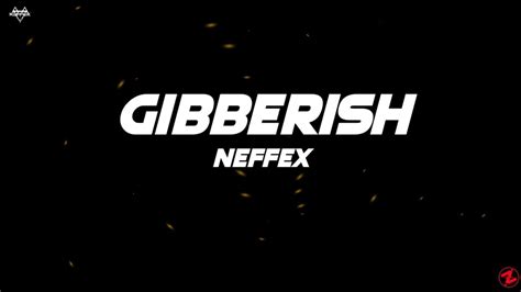 Neffex Gibberish Lyrics Youtube