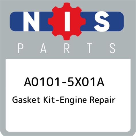 A0101 5X01A Nissan Gasket Kit Engine Repair A01015X01A New Genuine OEM