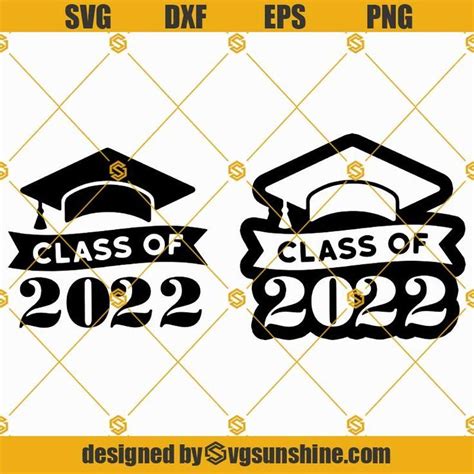 Class Of 2022 Svg Bundle Seniors 2022 Svg Graduation 2022 Svg 2022