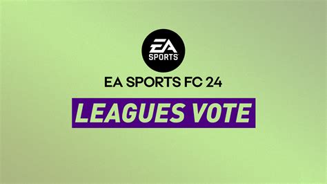 Ea Sports Fc 24 Leagues Vote