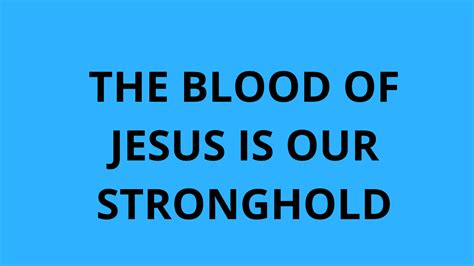 Prayer Points On Using The Blood Of Jesus As A Weapon Prayer Points