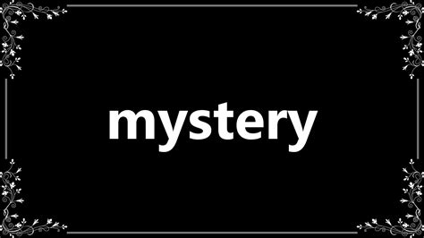 Mystery - Definition and How To Pronounce - YouTube