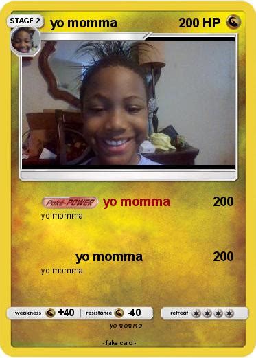 Pokémon Yo Momma 76 76 Yo Momma My Pokemon Card