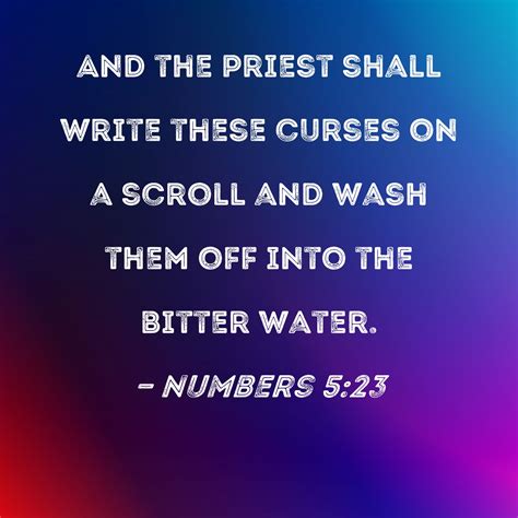 Numbers 523 And The Priest Shall Write These Curses On A Scroll And