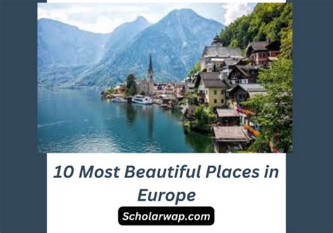 10 Most Beautiful Places In Europe