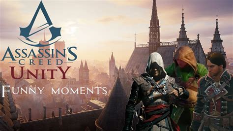 Assassins Creed Unity Funny Moments This Game Is So Broken YouTube