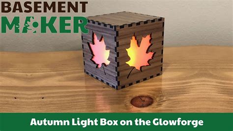 Autumn Light Box on the Glowforge - YouTube