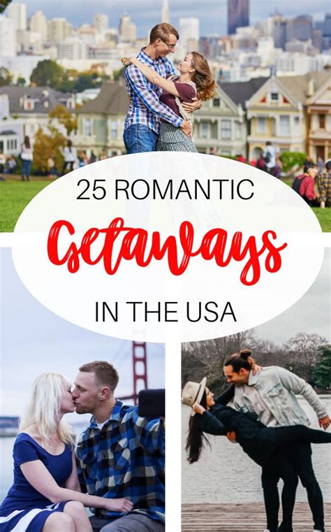 25 Most Romantic Getaways In The Usa For Couples In 2020 Romantic Getaways Weekend Getaways