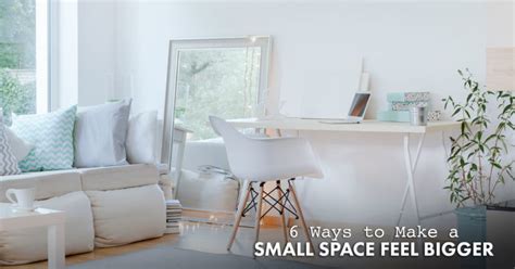 6 Ways To Make A Small Space Feel Bigger Ryan Roberts Realtor