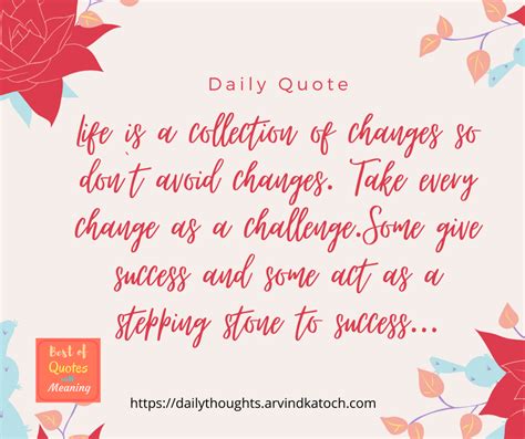 Daily Quote With Meaning Life Is A Collection Of Changes