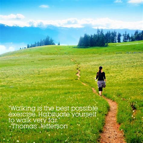 10 Awesome Quotes That Will Inspire You To Start Walking Walking