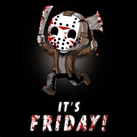 The map will also display various points of interest such as vehicles that counselor's may be running to or. Jason Voorhees It's Friday! T-Shirt | Official Friday the ...