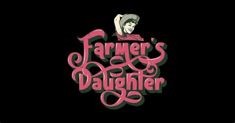 Farmers Daughter Farmers Daughter Sticker Teepublic