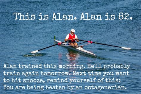 Alan Salisbury Probably My Hero Rowing Memes Rowing Quotes Row Row