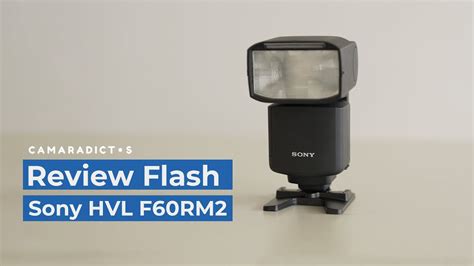 Review Flash Sony Hvl F60rm2 Youtube
